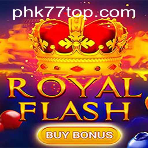 Unveiling the Thrill of RoyalFlashBuyBonus with Exclusive Insights on PHK77